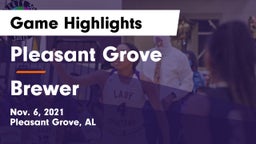 Pleasant Grove  vs Brewer  Game Highlights - Nov. 6, 2021