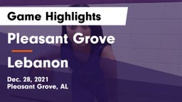 Pleasant Grove  vs Lebanon  Game Highlights - Dec. 28, 2021