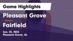 Pleasant Grove  vs Fairfield  Game Highlights - Jan. 25, 2022