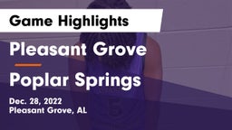 Pleasant Grove  vs Poplar Springs   Game Highlights - Dec. 28, 2022
