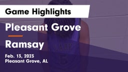 Pleasant Grove  vs Ramsay  Game Highlights - Feb. 13, 2023