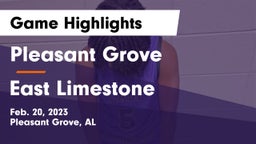 Pleasant Grove  vs East Limestone  Game Highlights - Feb. 20, 2023