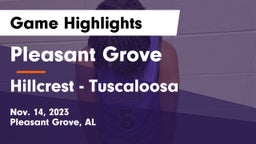 Pleasant Grove  vs Hillcrest  - Tuscaloosa Game Highlights - Nov. 14, 2023