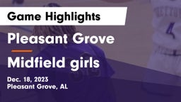 Pleasant Grove  vs Midfield girls Game Highlights - Dec. 18, 2023