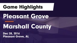 Pleasant Grove  vs Marshall County  Game Highlights - Dec 28, 2016