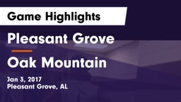 Pleasant Grove  vs Oak Mountain  Game Highlights - Jan 3, 2017