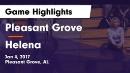Pleasant Grove  vs Helena  Game Highlights - Jan 4, 2017
