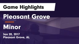 Pleasant Grove  vs Minor  Game Highlights - Jan 20, 2017