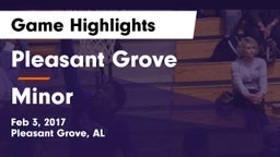Pleasant Grove  vs Minor  Game Highlights - Feb 3, 2017