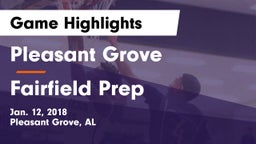 Pleasant Grove  vs Fairfield Prep  Game Highlights - Jan. 12, 2018
