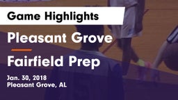 Pleasant Grove  vs Fairfield Prep  Game Highlights - Jan. 30, 2018