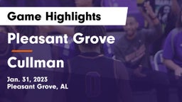 Pleasant Grove  vs Cullman  Game Highlights - Jan. 31, 2023