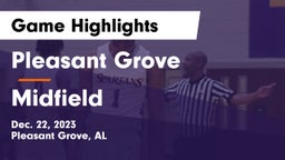 Pleasant Grove  vs Midfield  Game Highlights - Dec. 22, 2023