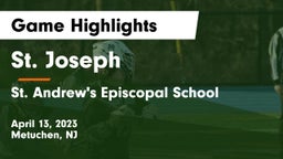 St. Joseph  vs St. Andrew's Episcopal School Game Highlights - April 13, 2023