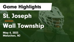 St. Joseph  vs Wall Township  Game Highlights - May 4, 2023