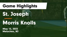 St. Joseph  vs Morris Knolls  Game Highlights - May 13, 2023