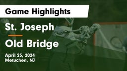 St. Joseph  vs Old Bridge  Game Highlights - April 23, 2024