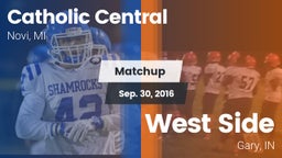 Matchup: Catholic Central vs. West Side  2016