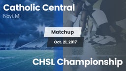 Matchup: Catholic Central vs. CHSL Championship 2017