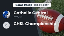 Recap: Catholic Central  vs. CHSL Championship 2017