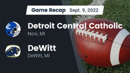 Recap: Detroit Central Catholic  vs. DeWitt  2022