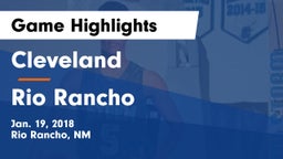 Cleveland  vs Rio Rancho  Game Highlights - Jan. 19, 2018