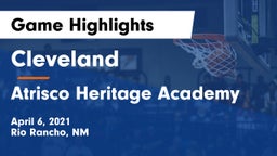 Cleveland  vs Atrisco Heritage Academy  Game Highlights - April 6, 2021