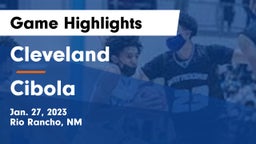 Cleveland  vs Cibola  Game Highlights - Jan. 27, 2023