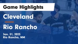 Cleveland  vs Rio Rancho  Game Highlights - Jan. 31, 2023