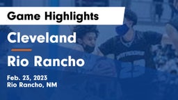 Cleveland  vs Rio Rancho  Game Highlights - Feb. 23, 2023