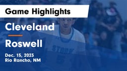 Cleveland  vs Roswell  Game Highlights - Dec. 15, 2023
