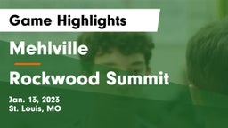 Mehlville  vs Rockwood Summit  Game Highlights - Jan. 13, 2023