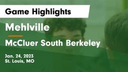 Mehlville  vs McCluer South Berkeley  Game Highlights - Jan. 24, 2023
