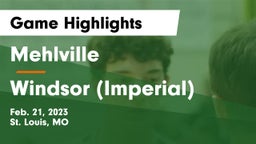 Mehlville  vs Windsor (Imperial)  Game Highlights - Feb. 21, 2023