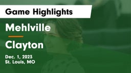 Mehlville  vs Clayton  Game Highlights - Dec. 1, 2023