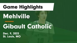 Mehlville  vs Gibault Catholic  Game Highlights - Dec. 9, 2023