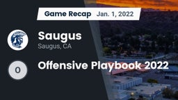 Recap: Saugus  vs. Offensive Playbook 2022 2022