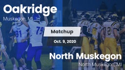 Matchup: Oakridge  vs. North Muskegon  2020