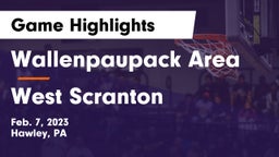 Wallenpaupack Area  vs West Scranton  Game Highlights - Feb. 7, 2023