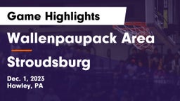 Wallenpaupack Area  vs Stroudsburg  Game Highlights - Dec. 1, 2023
