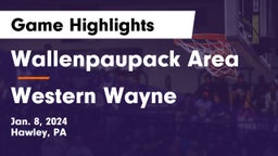 Wallenpaupack Area  vs Western Wayne Game Highlights - Jan. 8, 2024