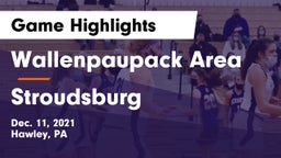 Wallenpaupack Area  vs Stroudsburg  Game Highlights - Dec. 11, 2021