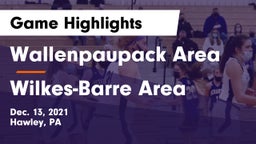 Wallenpaupack Area  vs Wilkes-Barre Area  Game Highlights - Dec. 13, 2021