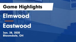 Elmwood  vs Eastwood  Game Highlights - Jan. 28, 2020