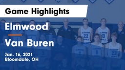 Elmwood  vs Van Buren  Game Highlights - Jan. 16, 2021