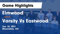 Elmwood  vs Varsity Vs Eastwood Game Highlights - Jan. 26, 2021