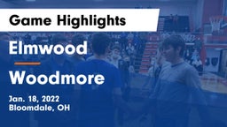 Elmwood  vs Woodmore  Game Highlights - Jan. 18, 2022