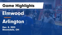 Elmwood  vs Arlington  Game Highlights - Dec. 8, 2023