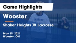 Wooster  vs Shaker Heights JV Lacrosse Game Highlights - May 15, 2021