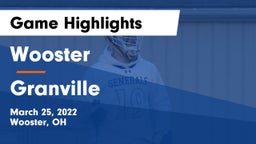 Wooster  vs Granville  Game Highlights - March 25, 2022